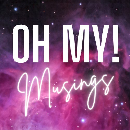 Artwork for Oh My! Musings