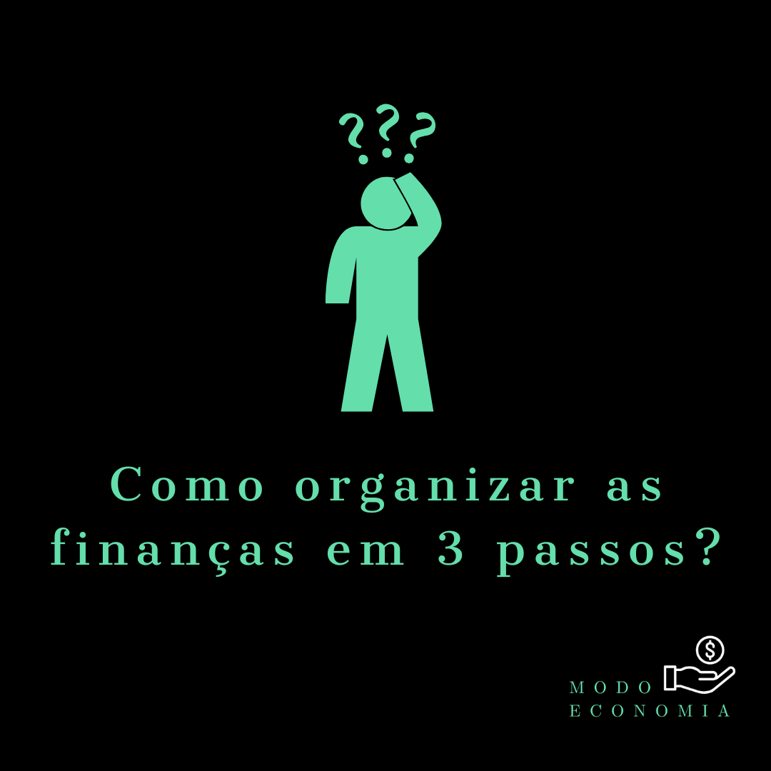 Como Organizar Suas Finan As Em Passos