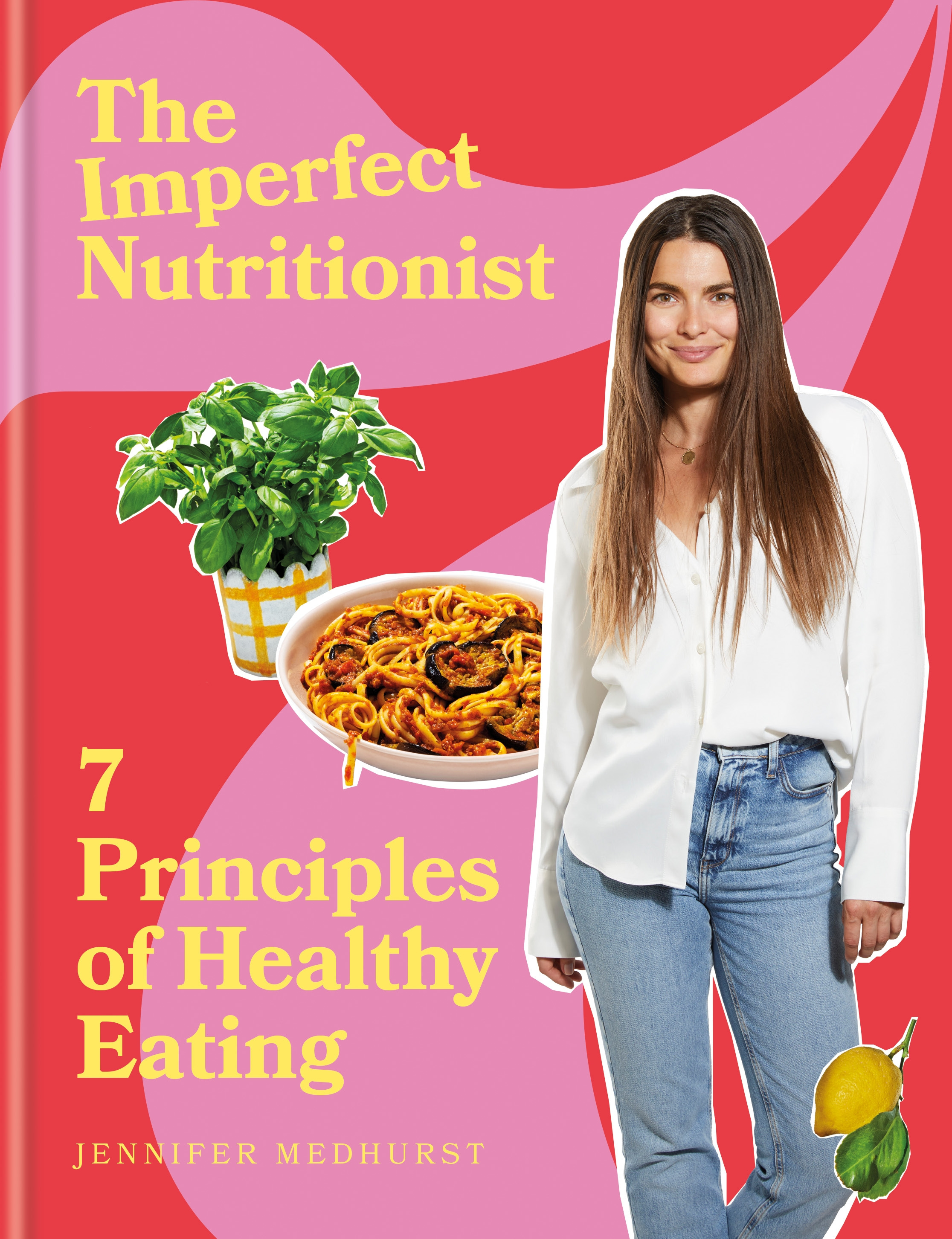 My New Book! The 7 Principles of Healthy Eating by Jennifer Medhurst, image size:2232x2905