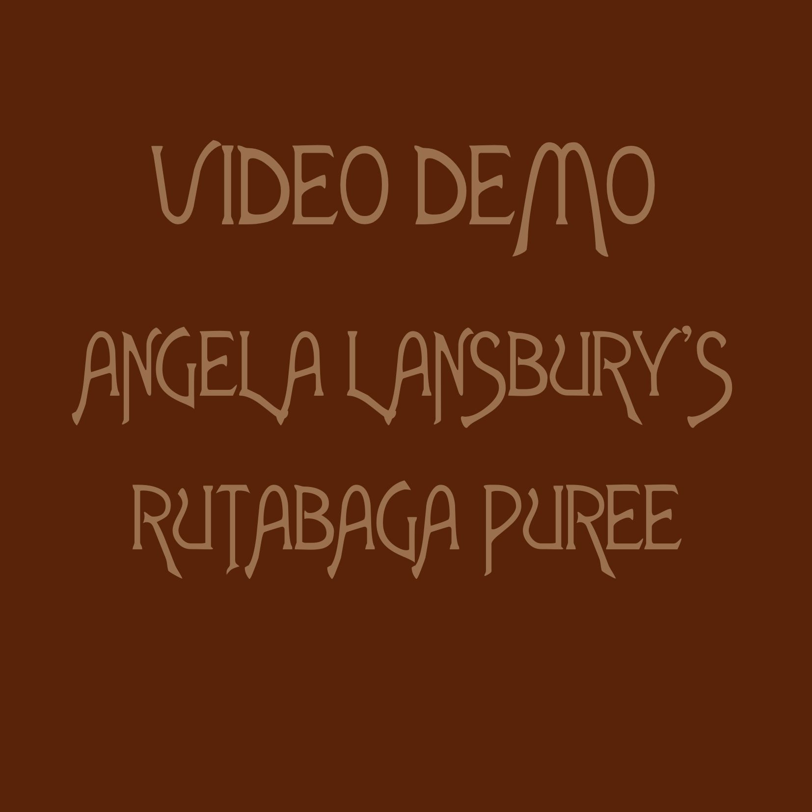 Angela Lansbury's Rutabaga Puree