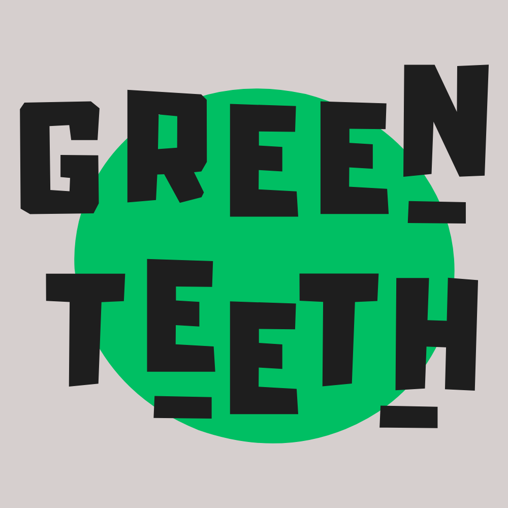 Greenteeth