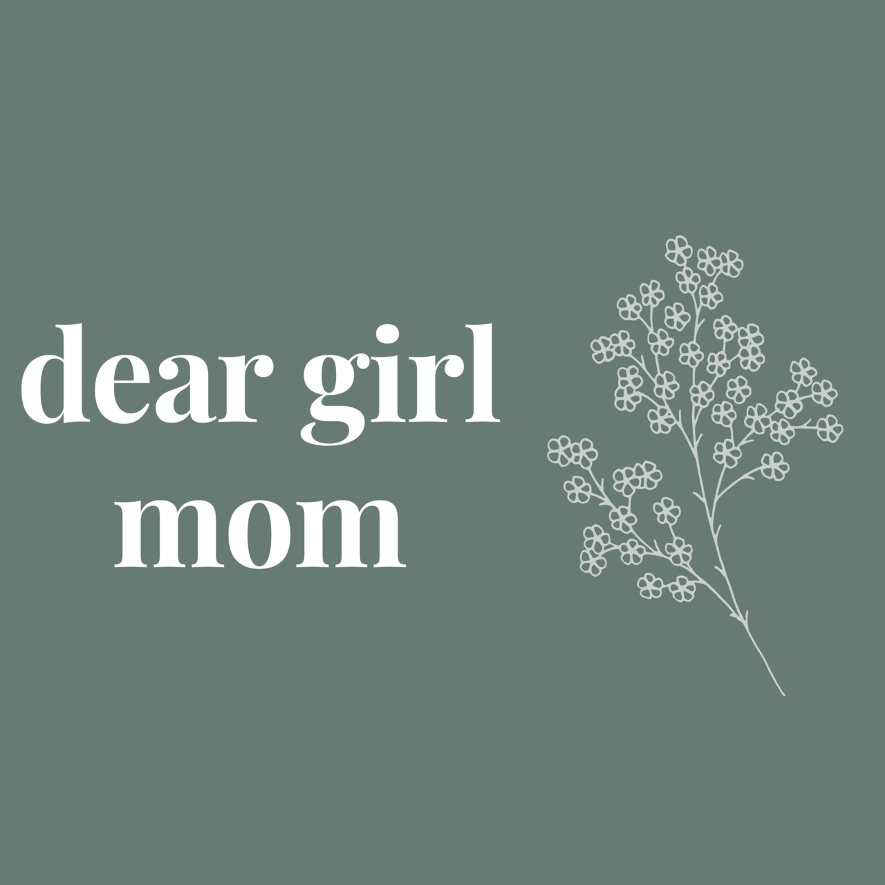 Dear Girl Mom