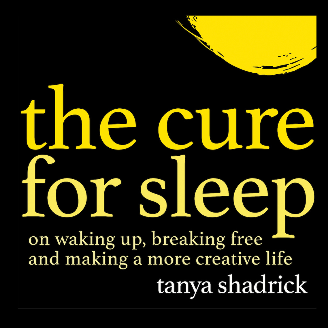 Artwork for The Cure for Sleep with Tanya Shadrick