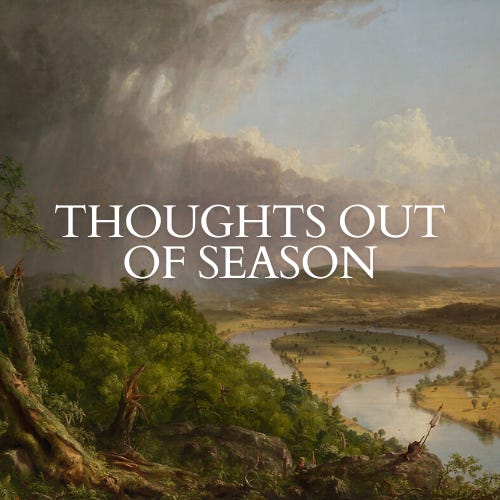 Thoughts Out of Season