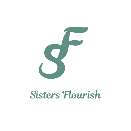 Sisters Flourish