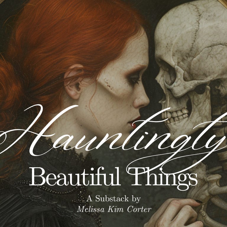 Hauntingly Beautiful Things