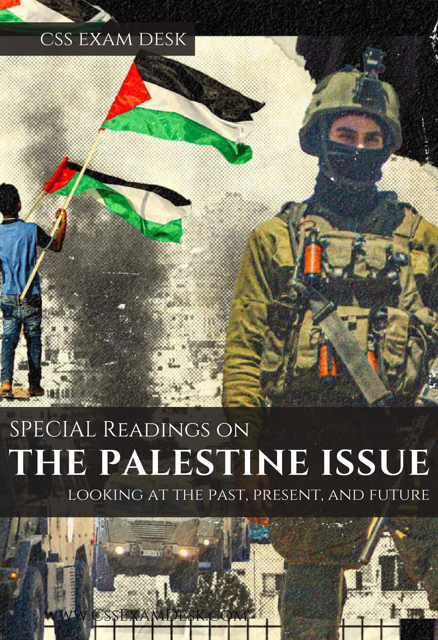 The Israel-Palestine conflict: The Past, Present, & Future | CSS Exam Desk