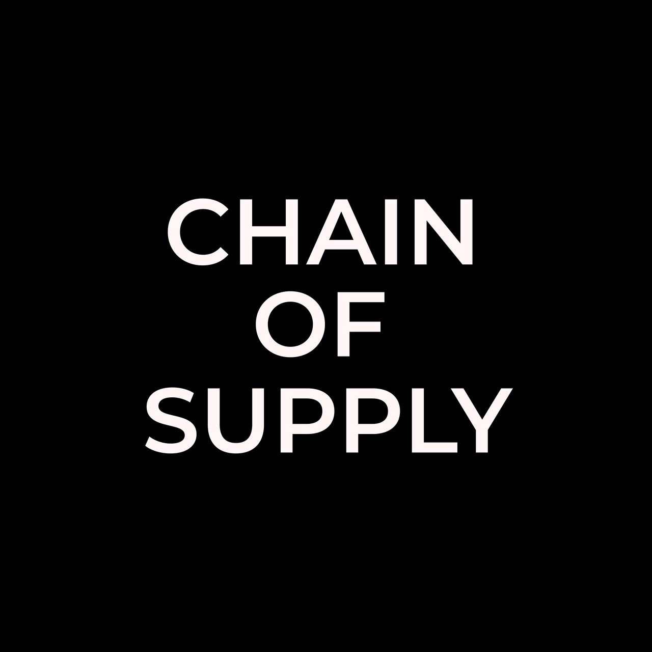 Chain of Supply 