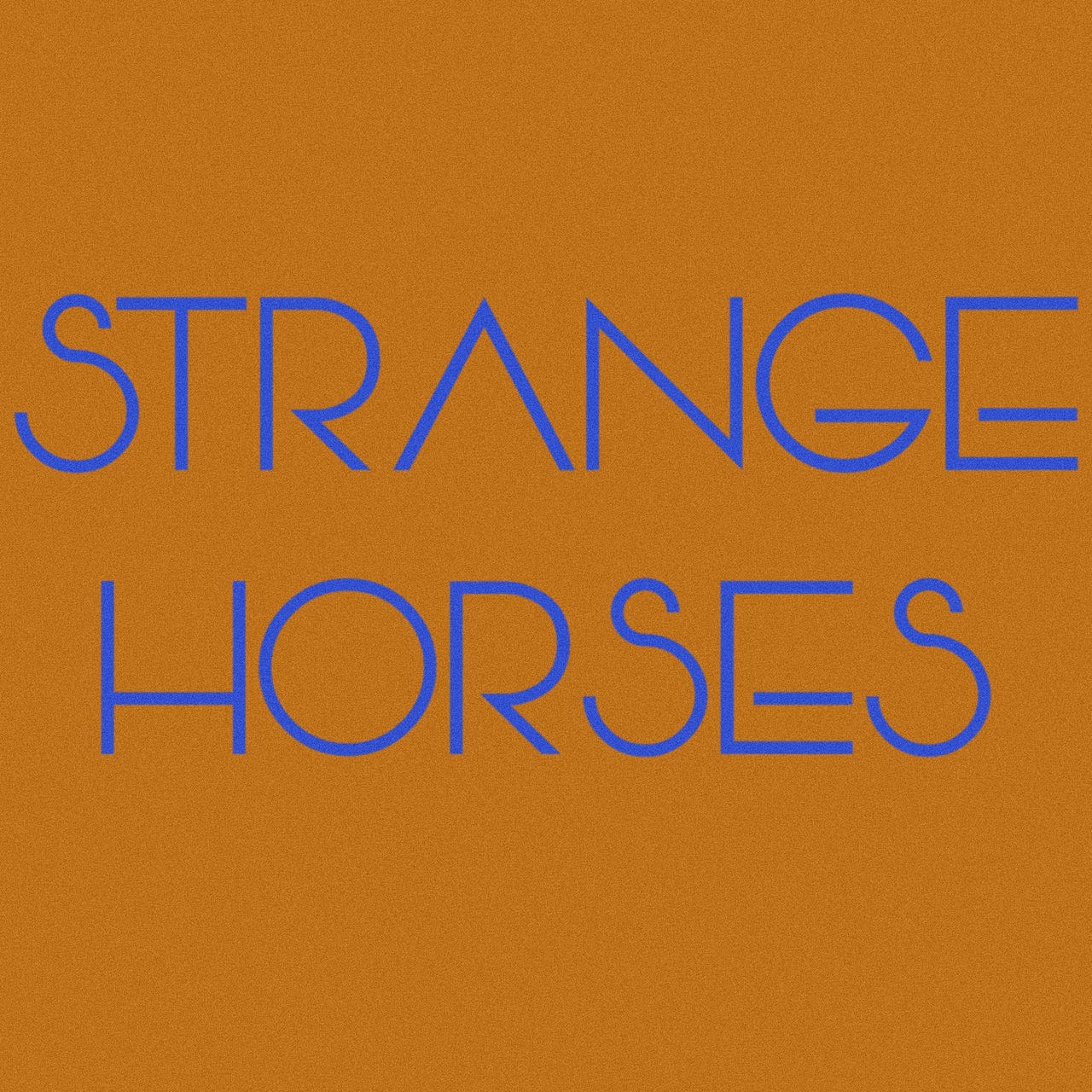 Strange Horses 