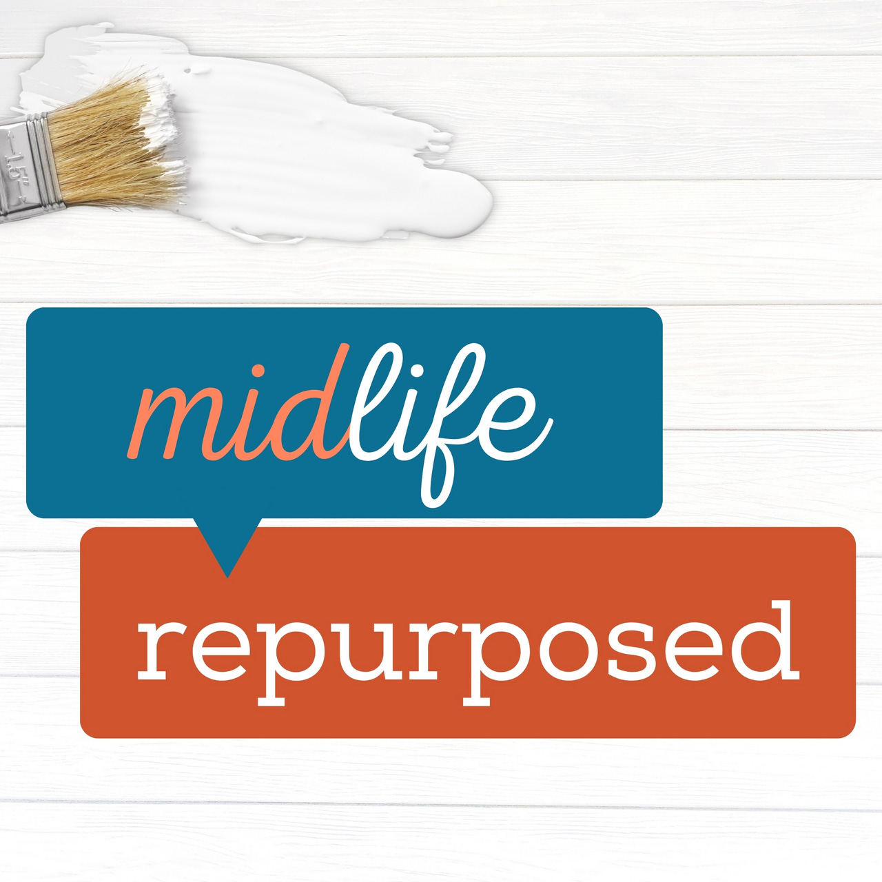 Midlife Repurposed