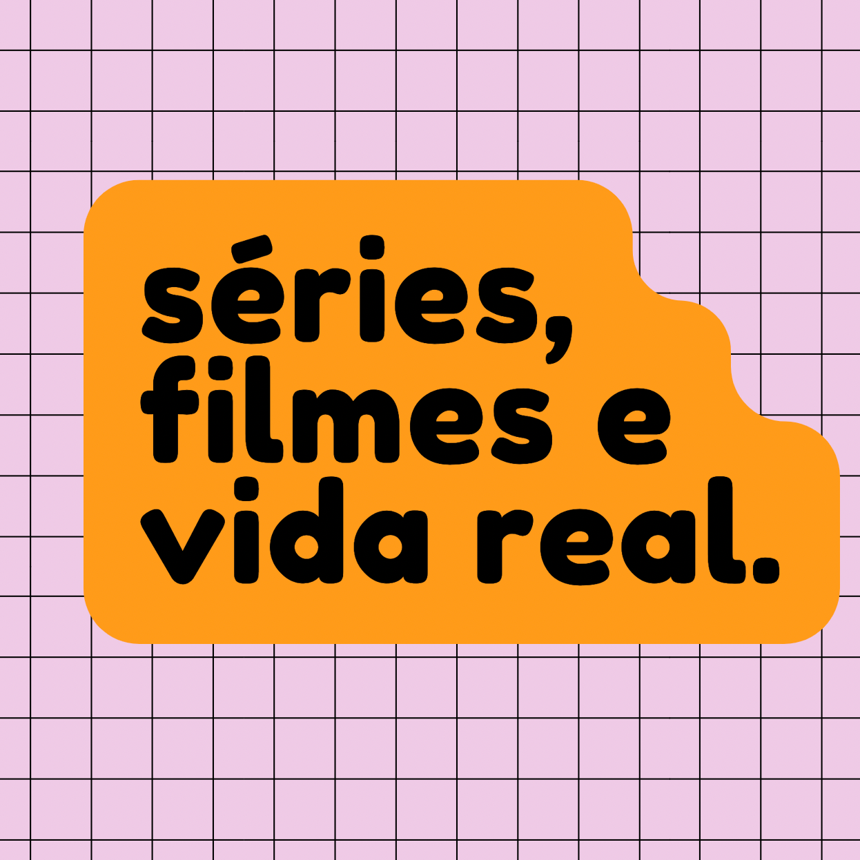 Artwork for Séries, Filmes e Vida Real