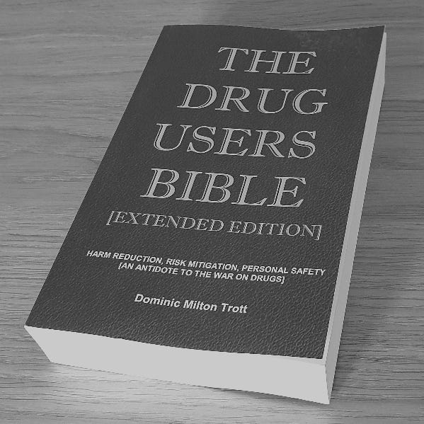 The Drug Users Bible