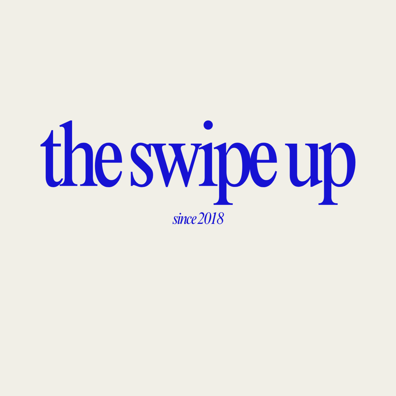 The Swipe Up: A Newsletter from Your Internet Friend logo