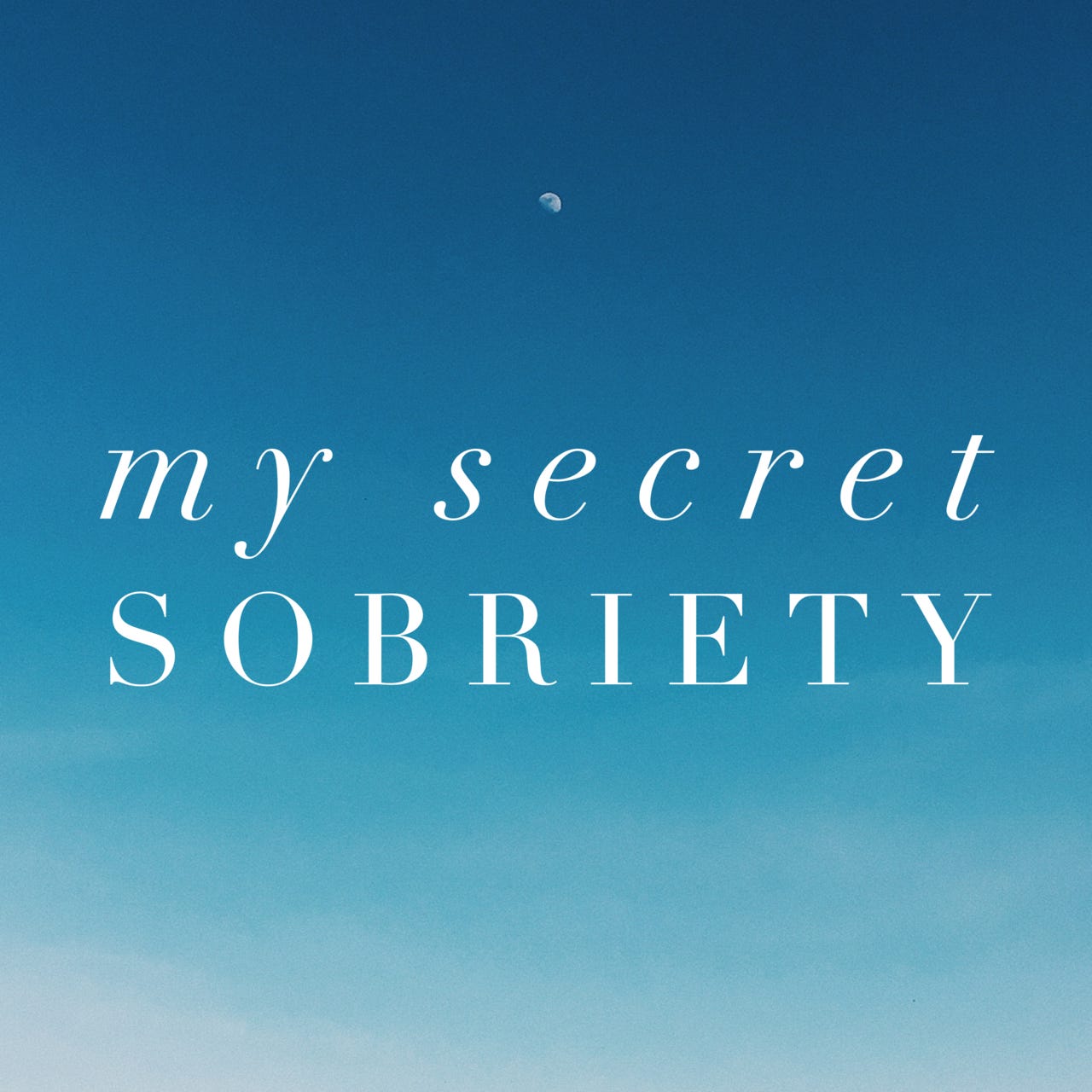 My Secret Sobriety