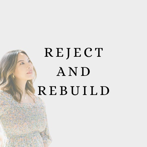 Reject and Rebuild