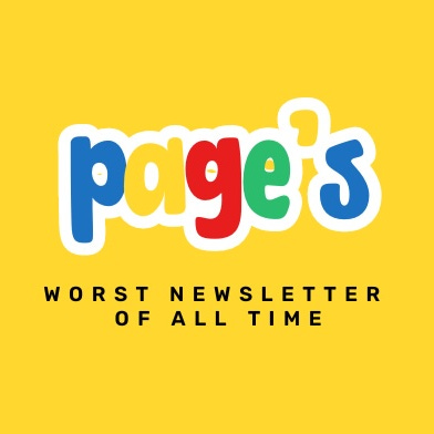 Page’s Worst Newsletter of All Time