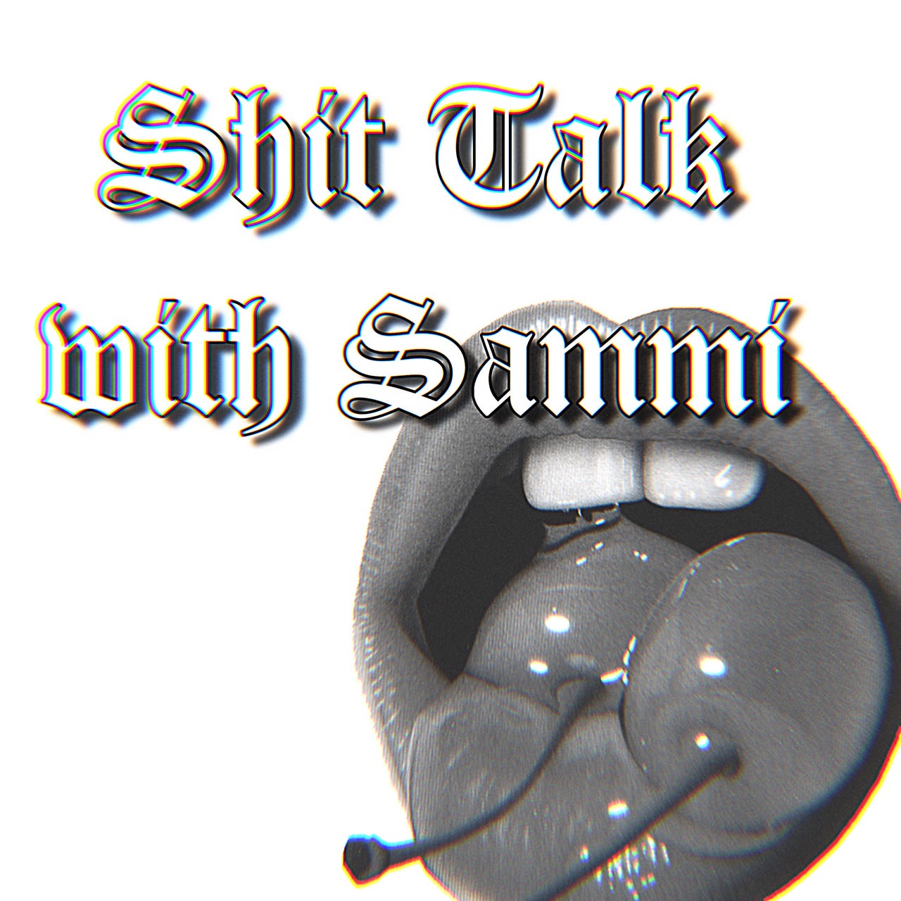 Shit Talk with Sammi