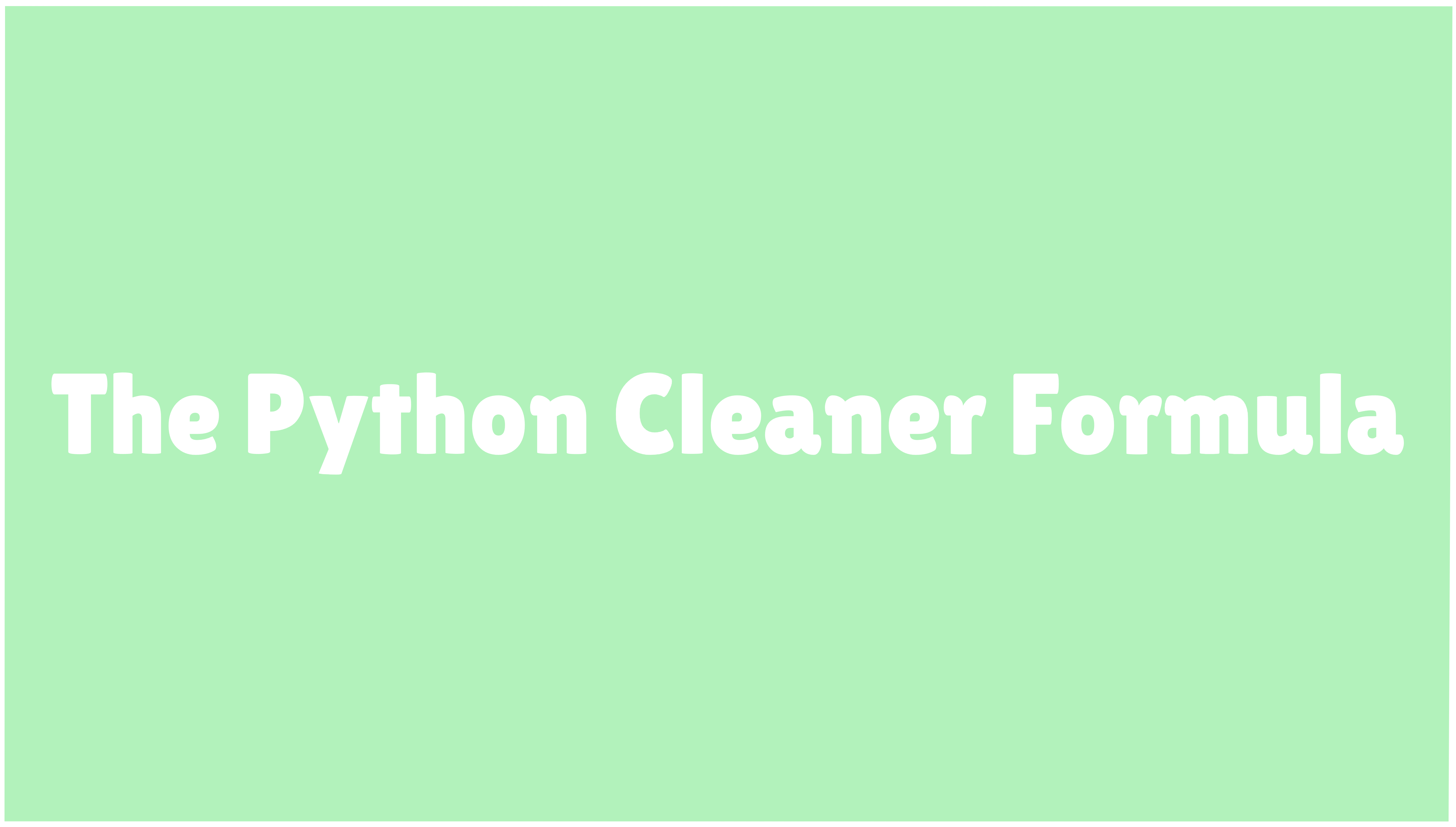 The Ultimate Guide to Clean Python Code in Just 4 Steps