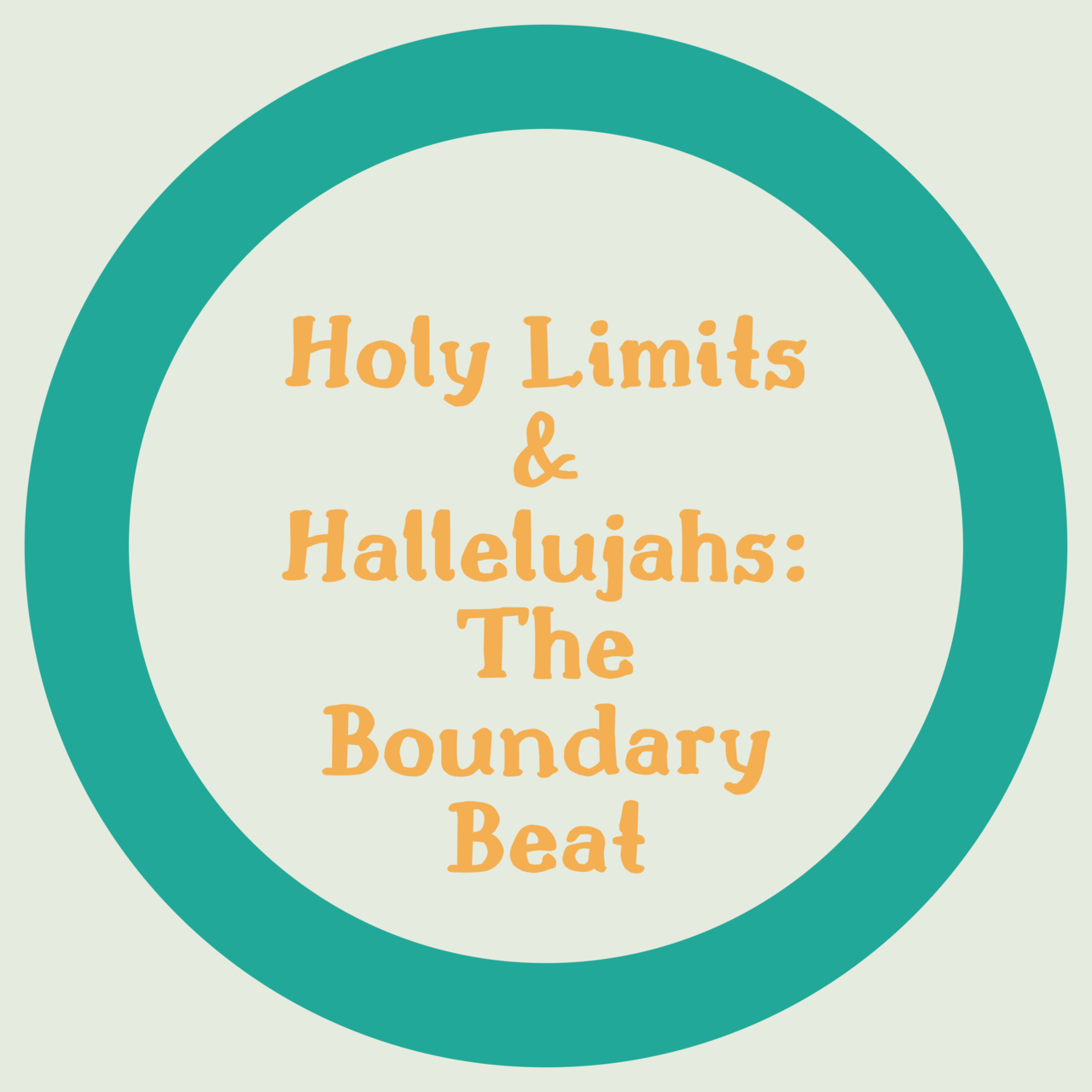 Artwork for Holy Limits & Hallelujahs: The Boundary Beat