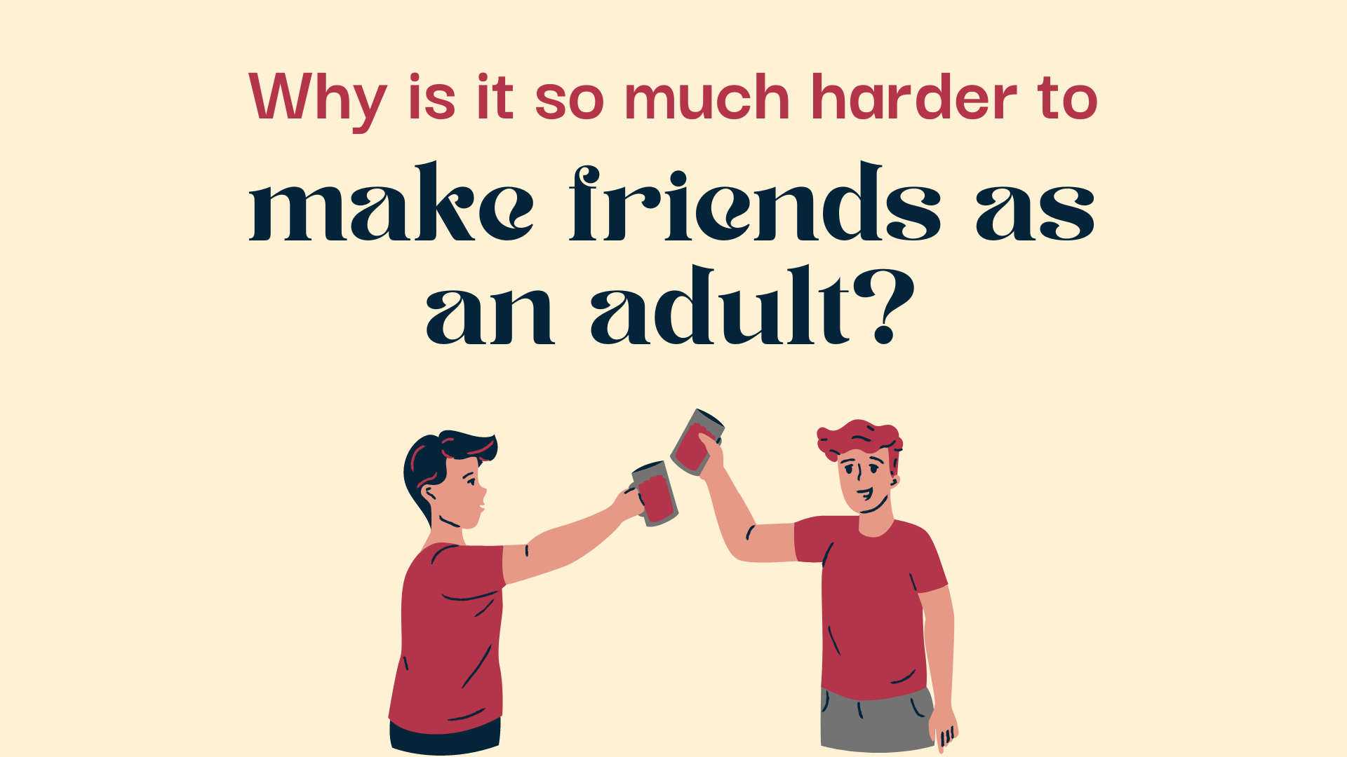 How Do You Make Friends with Someone?