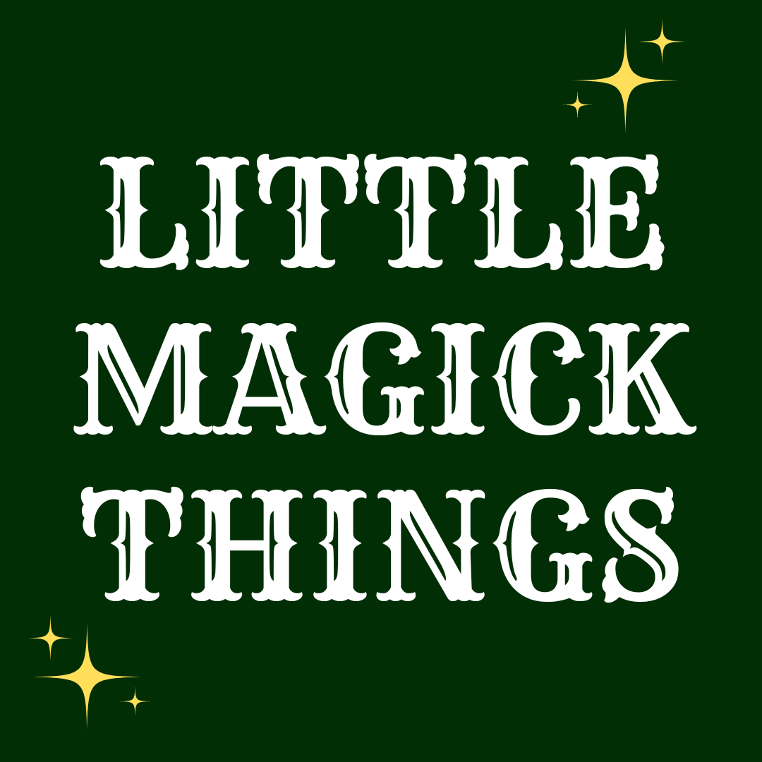 Little Magick Things