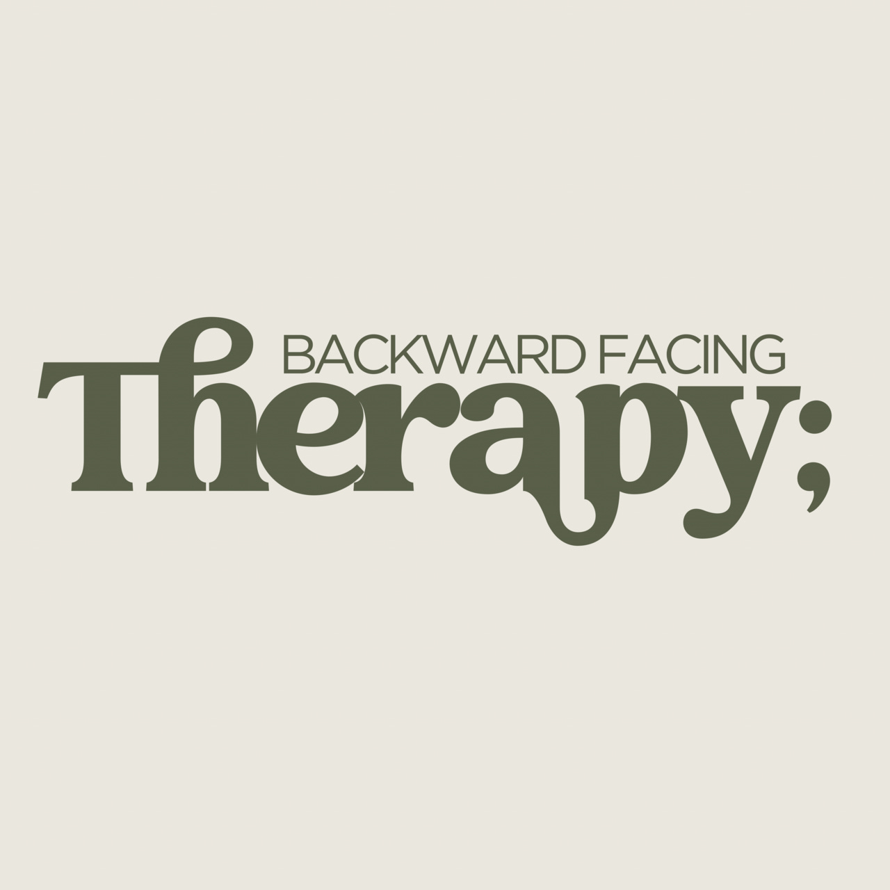 Artwork for Backward Facing Therapy