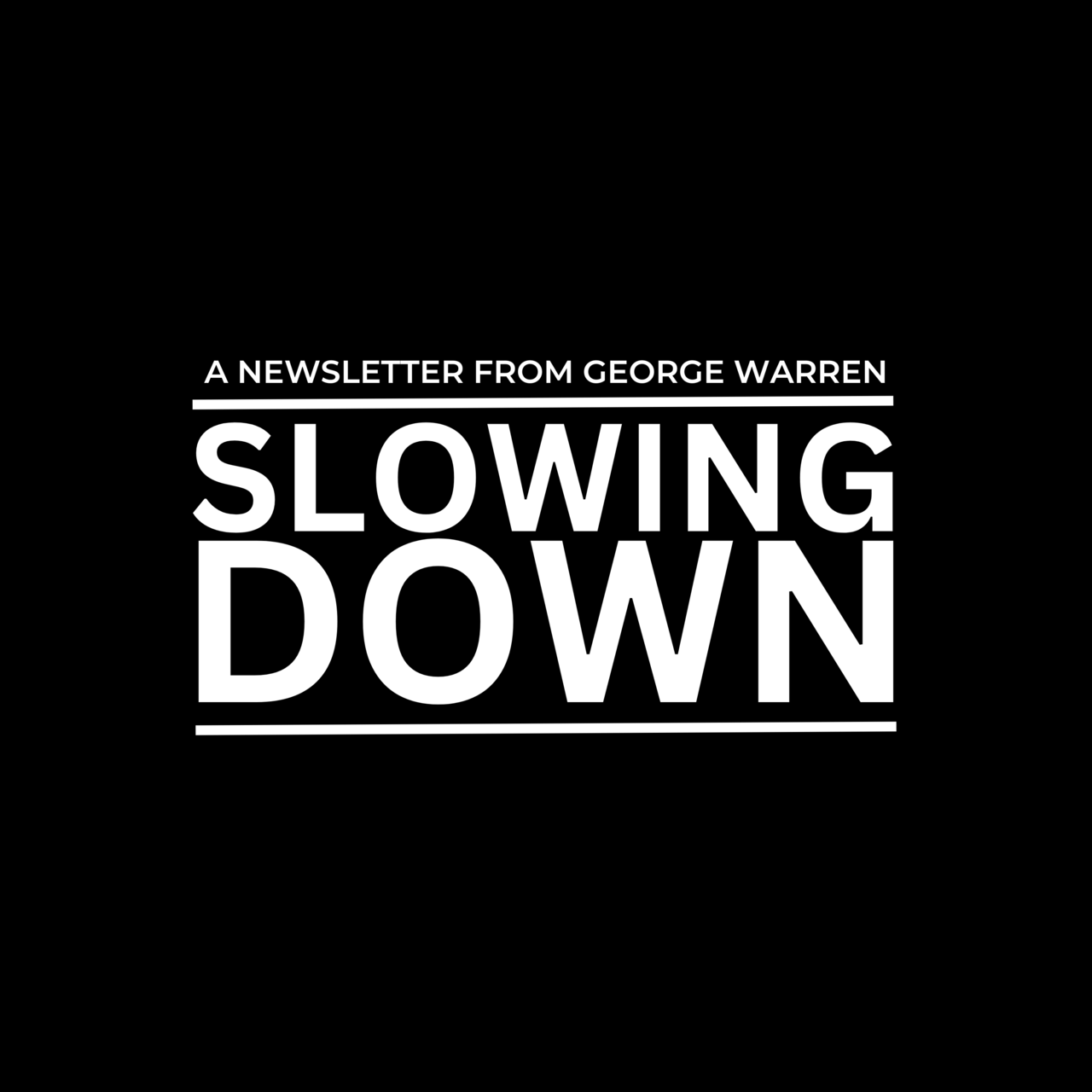 Slowing Down