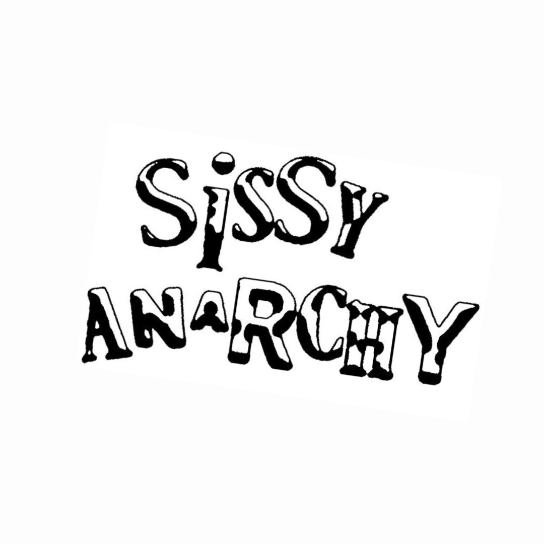 SISSY ANARCHY