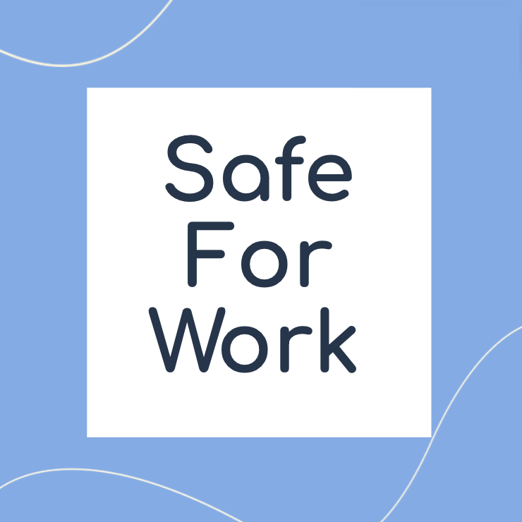 Safe For Work (SFW)