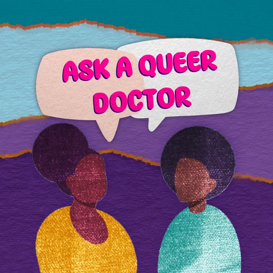 Ask a Queer Doctor with Dani Janae