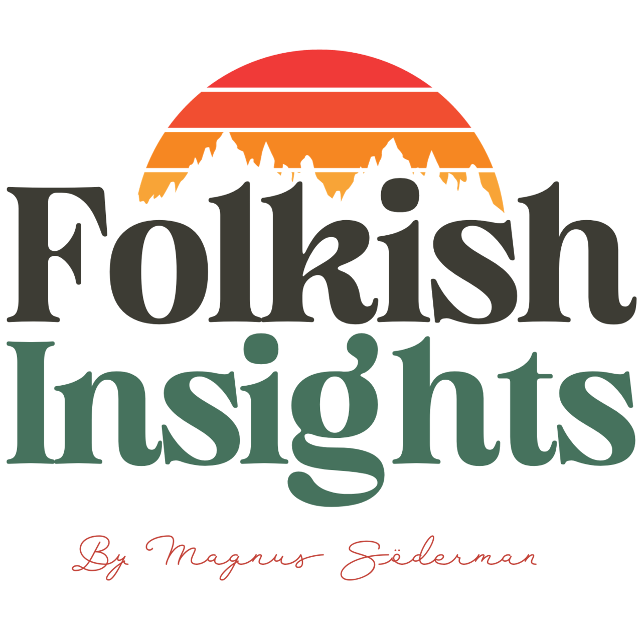 Folkish Insights