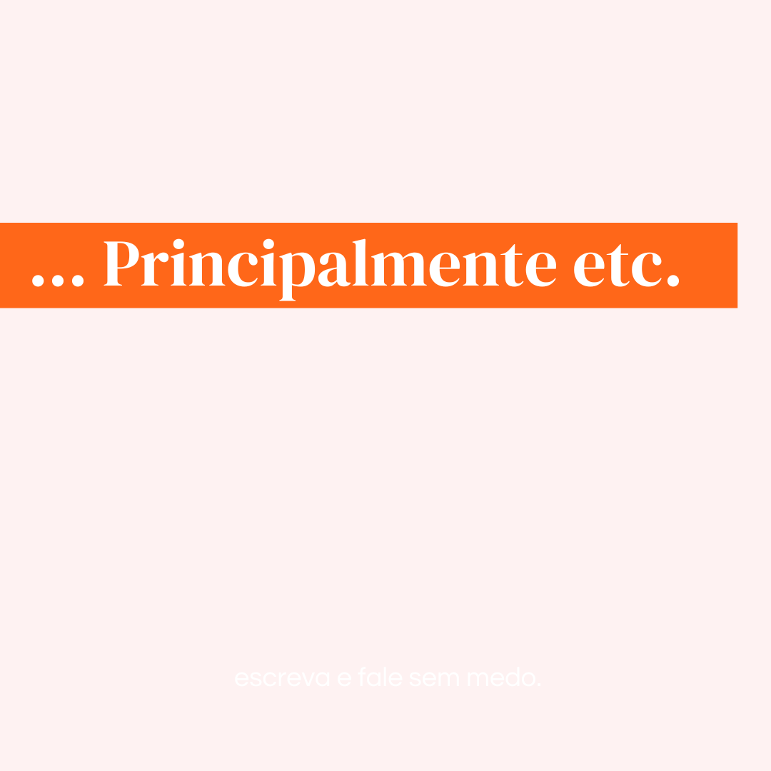 ... principalmente etc.