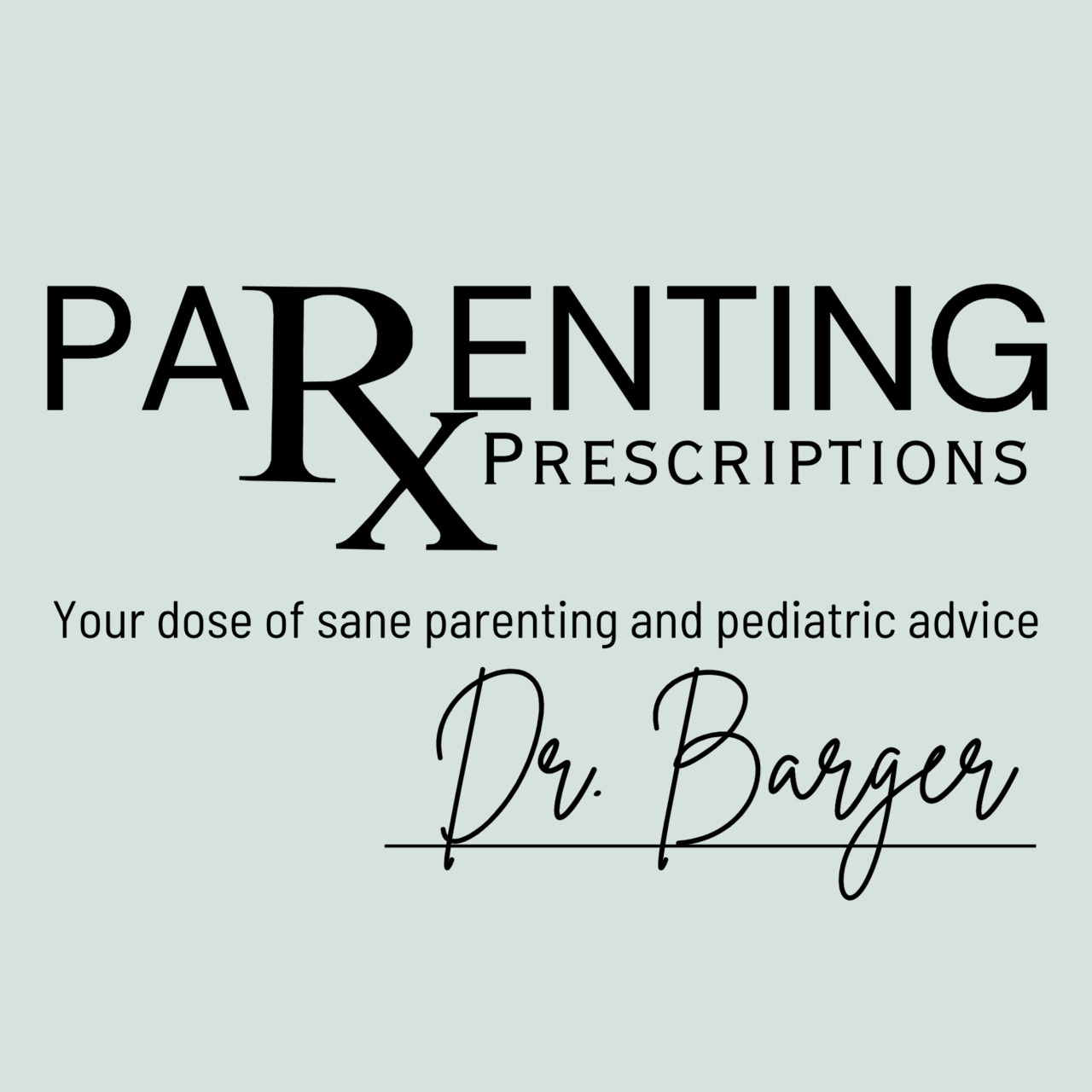 Prescriptions for Parenting