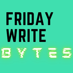 Friday Write Bytes