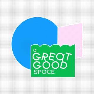 Artwork for a Great Good Space