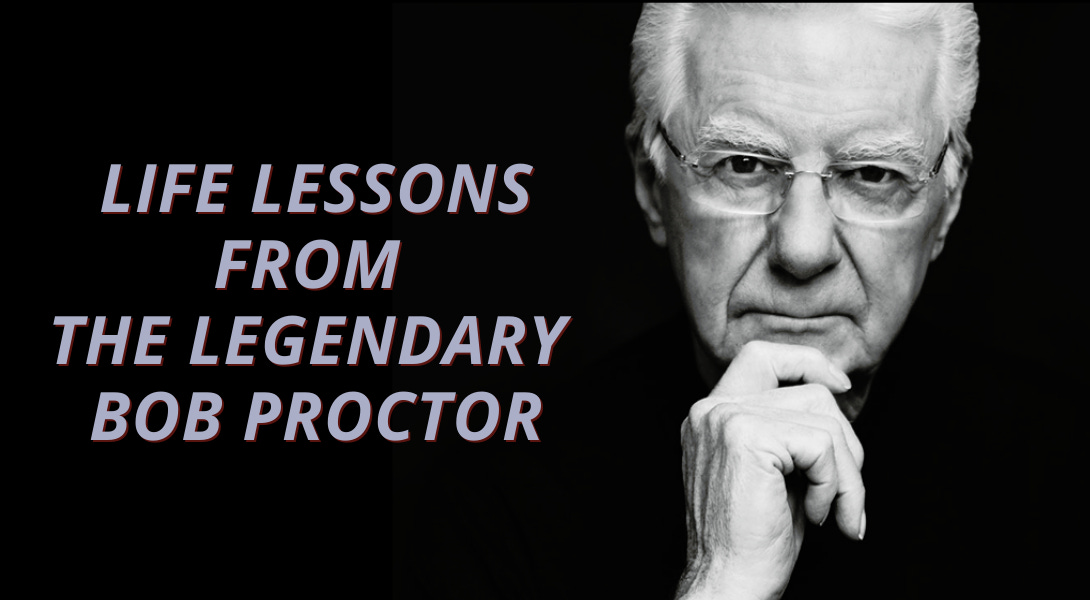 10 Life-Changing Bob Proctor Quotes for Success