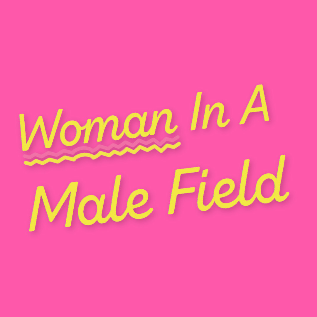 Woman in a Male Field logo