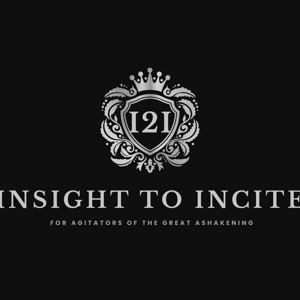 Insight to Incite: For Agitators of the Great Ashakening logo