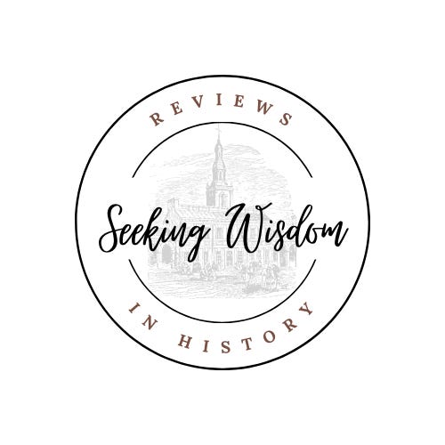 Seeking Wisdom: Reviews in History