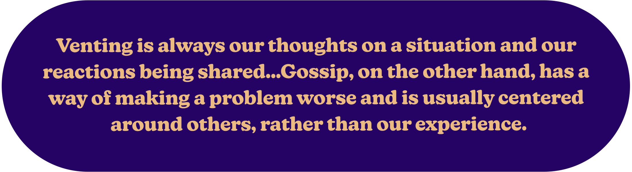 how do I know my gossipy friend isn't gossiping about ME?