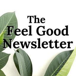 The Feel Good Newsletter