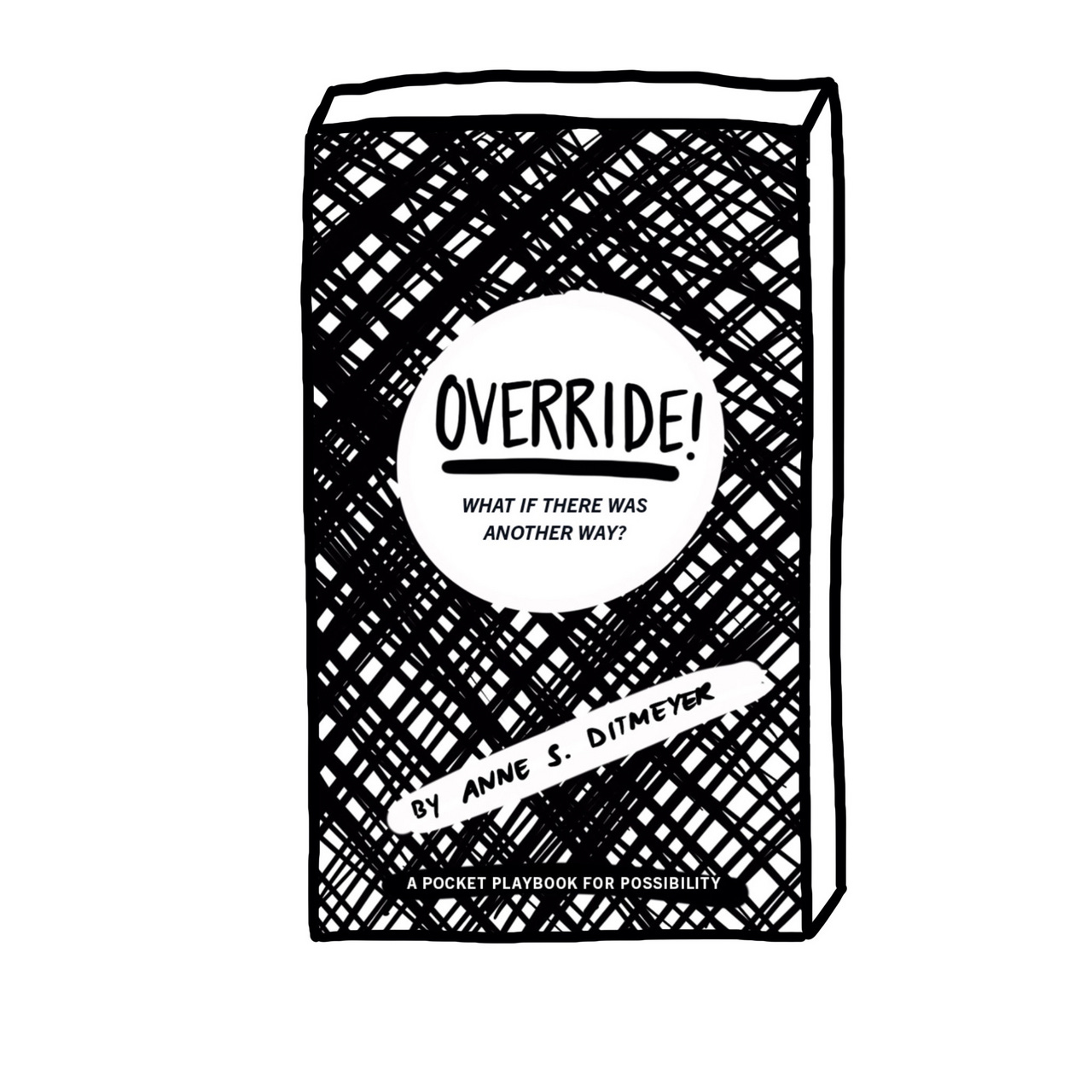 Artwork for OVERRIDE! by Anne S. Ditmeyer