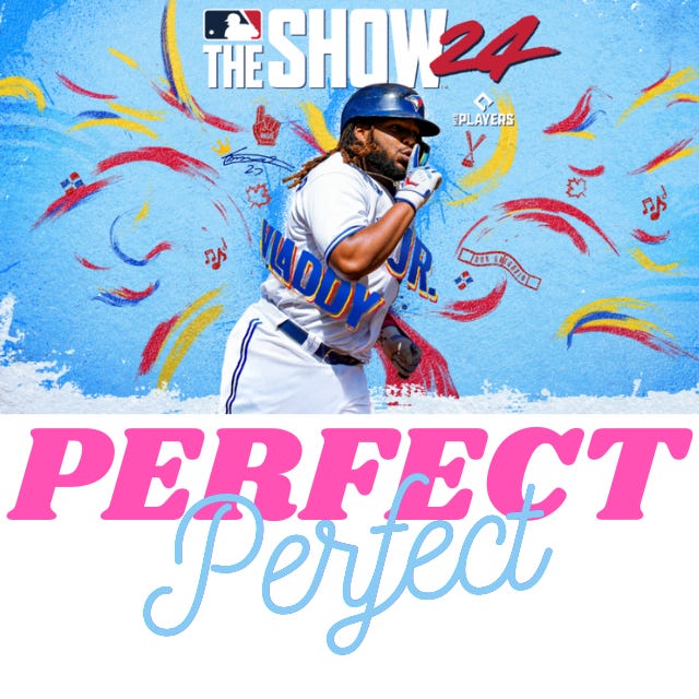 Perfect Perfect: An MLB the Show Substack