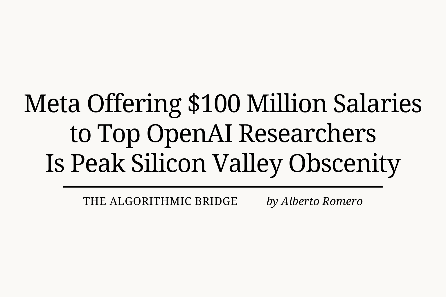 Meta Offering $100 Million Salaries to Top OpenAI Researchers Is ...