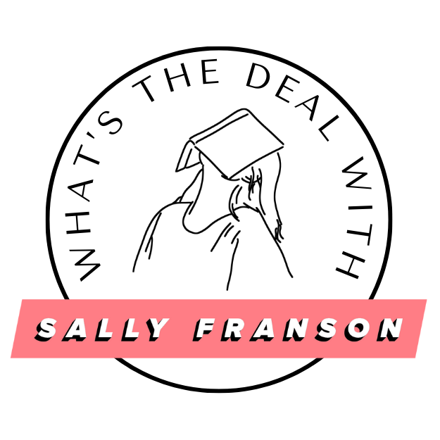 Artwork for What's the Deal with Sally Franson?