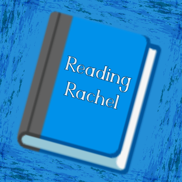 Reading Rachel