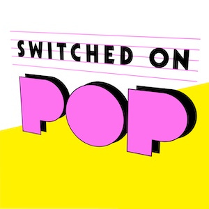 Artwork for Switched On Pop