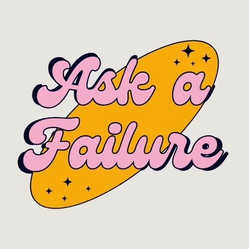 Artwork for Ask a Failure