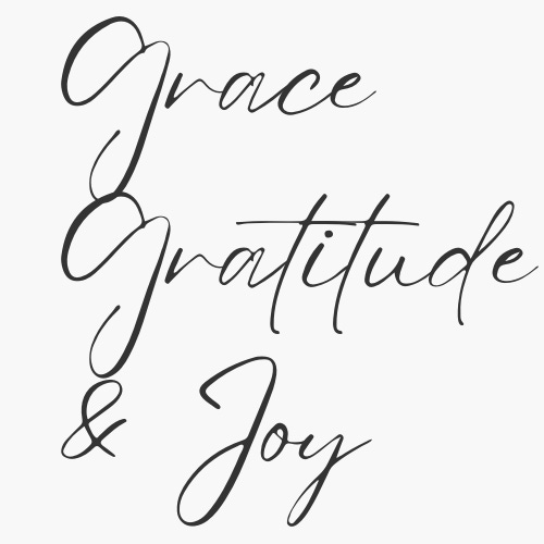 grace, gratitude & joy