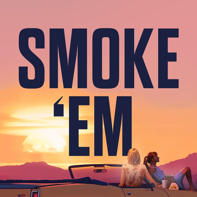 Smoke 'Em If You Got 'Em Podcast logo
